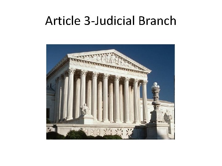 Article 3 -Judicial Branch 