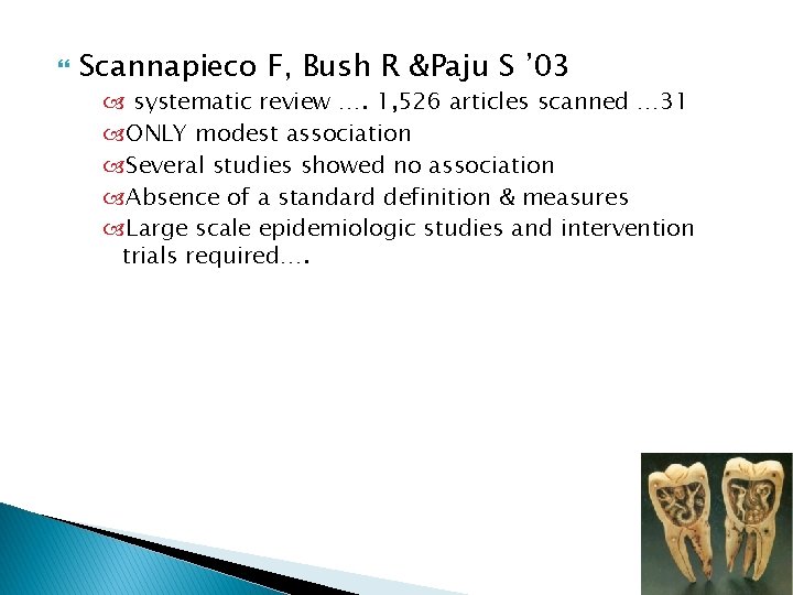  Scannapieco F, Bush R &Paju S ’ 03 systematic review …. 1, 526