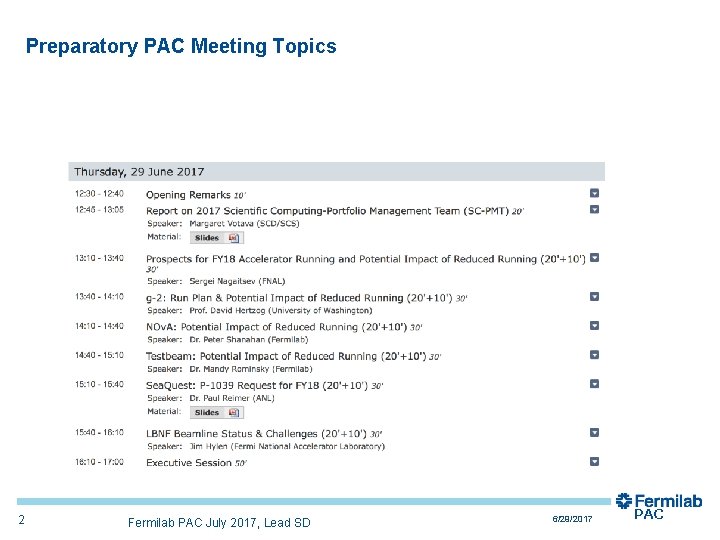 Preparatory PAC Meeting Topics 2 Fermilab PAC July 2017, Lead SD 6/29/2017 PAC 