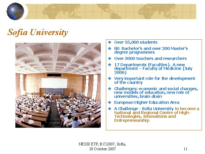 Sofia University v Over 35, 000 students v 80 Bachelor’s and over 200 Master’s