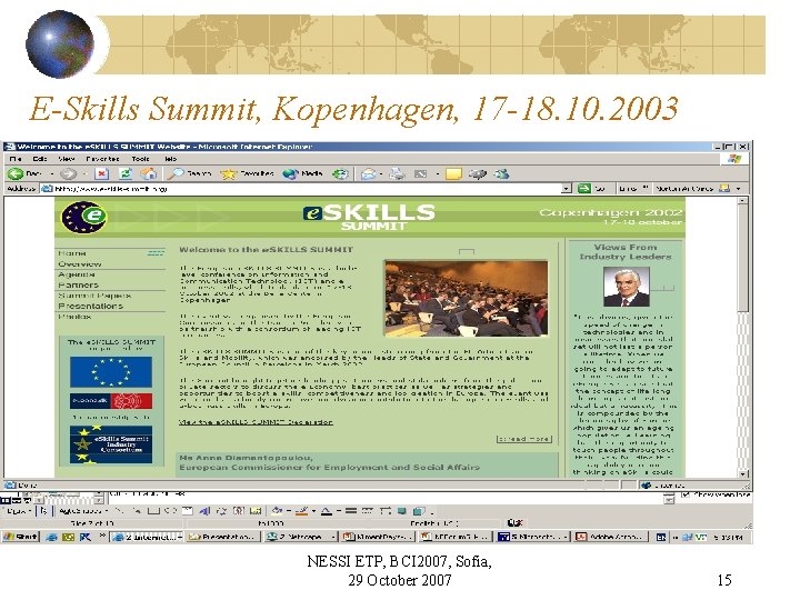 E-Skills Summit, Kopenhagen, 17 -18. 10. 2003 NESSI ETP, BCI 2007, Sofia, 29 October