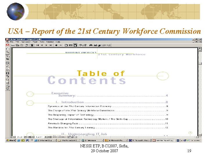 USA – Report of the 21 st Century Workforce Commission NESSI ETP, BCI 2007,