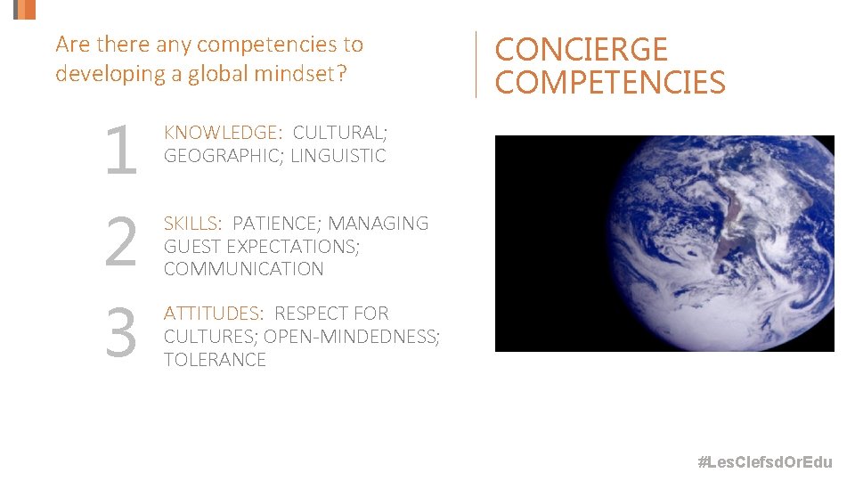 Are there any competencies to developing a global mindset? 1 2 3 CONCIERGE COMPETENCIES