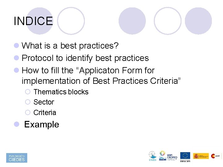 INDICE l What is a best practices? l Protocol to identify best practices l