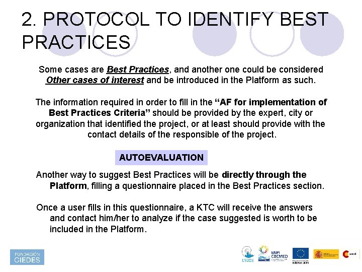 2. PROTOCOL TO IDENTIFY BEST PRACTICES Some cases are Best Practices, and another one