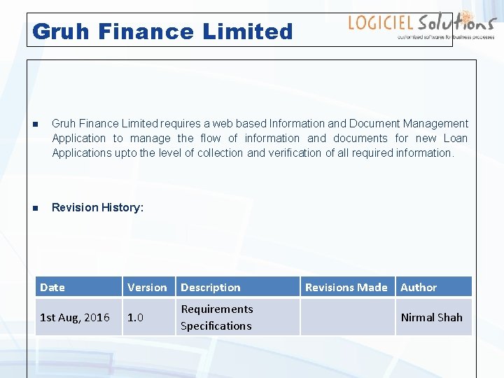Gruh Finance Limited n Gruh Finance Limited requires a web based Information and Document