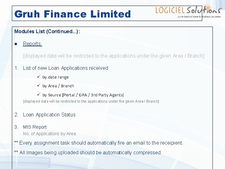 Gruh Finance Limited Modules List (Continued. . . ): n Reports: [displayed data will