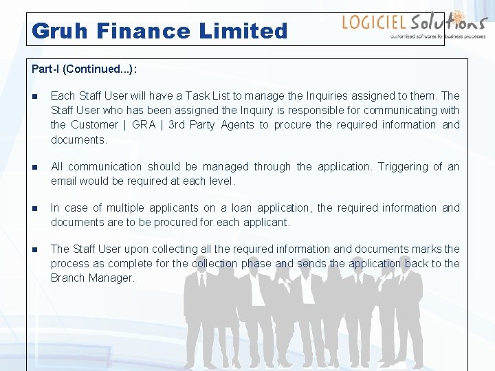 Gruh Finance Limited Part-I (Continued. . . ): n Each Staff User will have