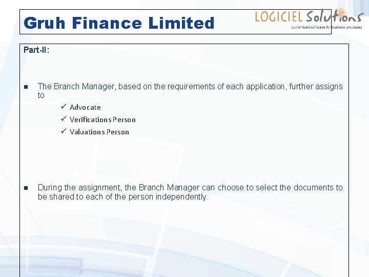 Gruh Finance Limited Part-II: n The Branch Manager, based on the requirements of each
