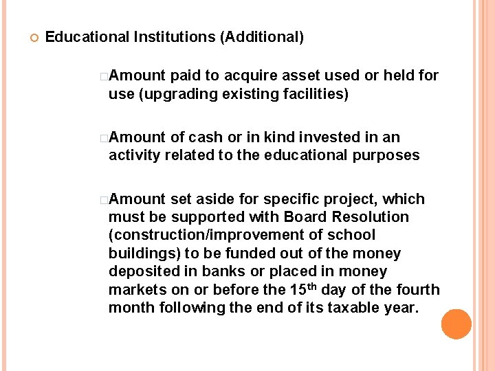  Educational Institutions (Additional) �Amount paid to acquire asset used or held for use