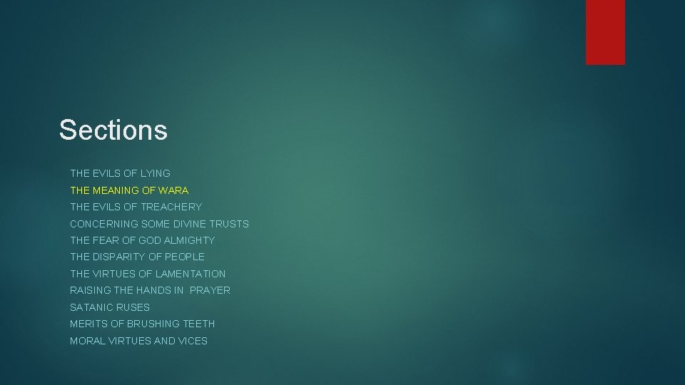 Sections THE EVILS OF LYING THE MEANING OF WARA THE EVILS OF TREACHERY CONCERNING