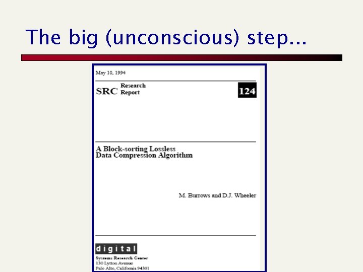 The big (unconscious) step. . . 