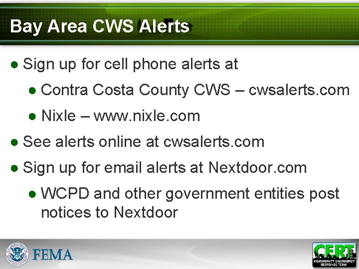 Bay Area CWS Alerts ● Sign up for cell phone alerts at ● Contra