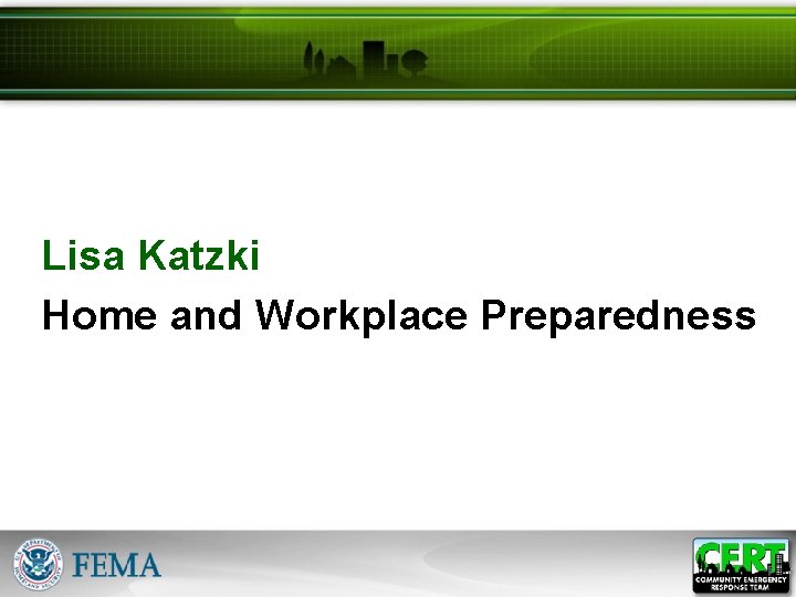 Lisa Katzki Home and Workplace Preparedness 