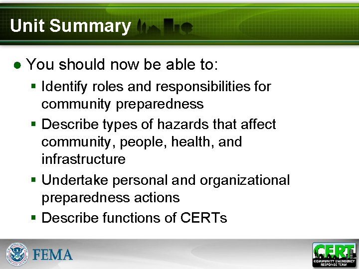 Unit Summary ● You should now be able to: § Identify roles and responsibilities