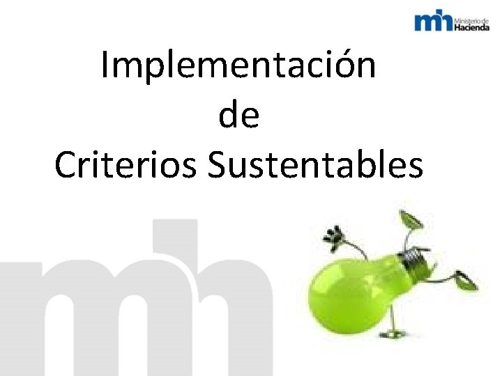 Implementación de Criterios Sustentables 