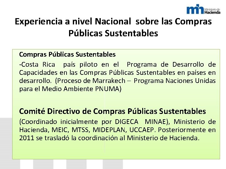 Experiencia a nivel Nacional sobre las Compras Públicas Sustentables -Costa Rica país piloto en