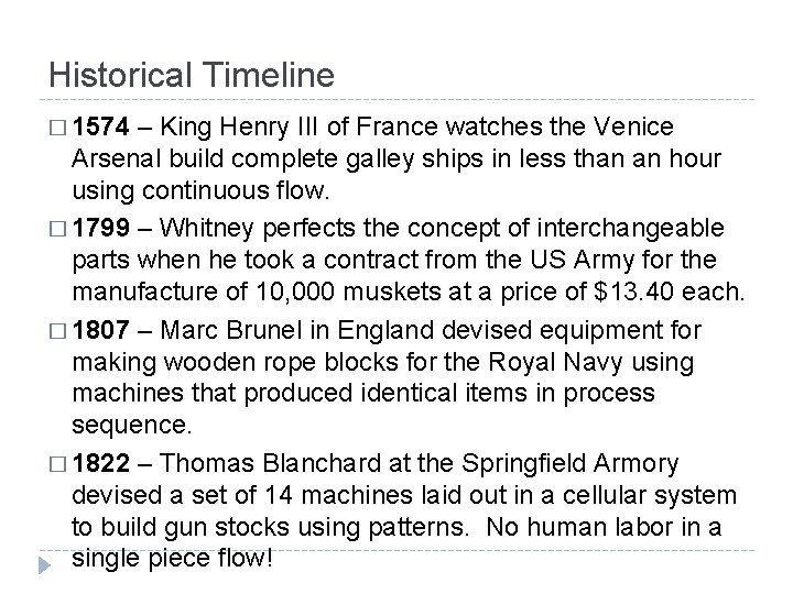 Historical Timeline � 1574 – King Henry III of France watches the Venice Arsenal