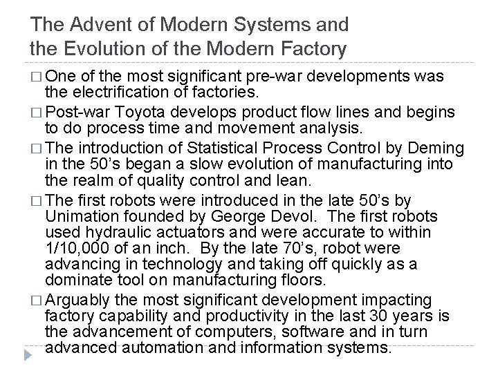 The Advent of Modern Systems and the Evolution of the Modern Factory � One