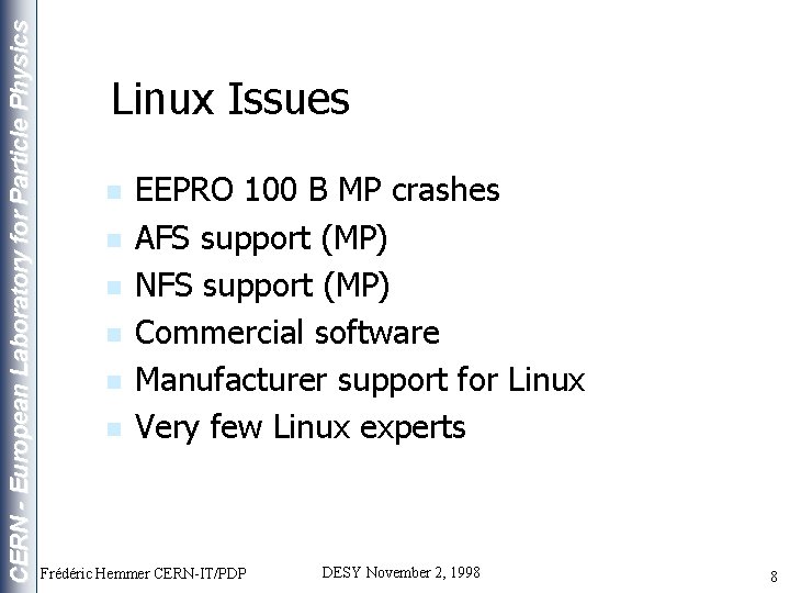 CERN - European Laboratory for Particle Physics Linux Issues n n n EEPRO 100