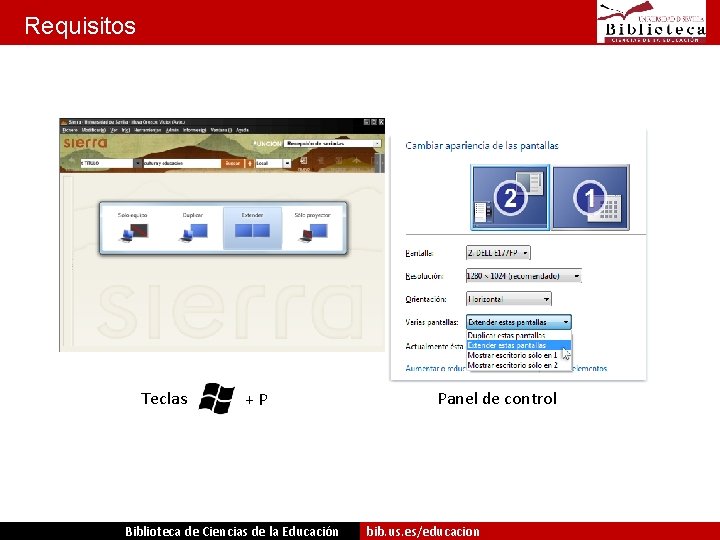 Requisitos Teclas +P Biblioteca de Ciencias de la Educación Panel de control bib. us.