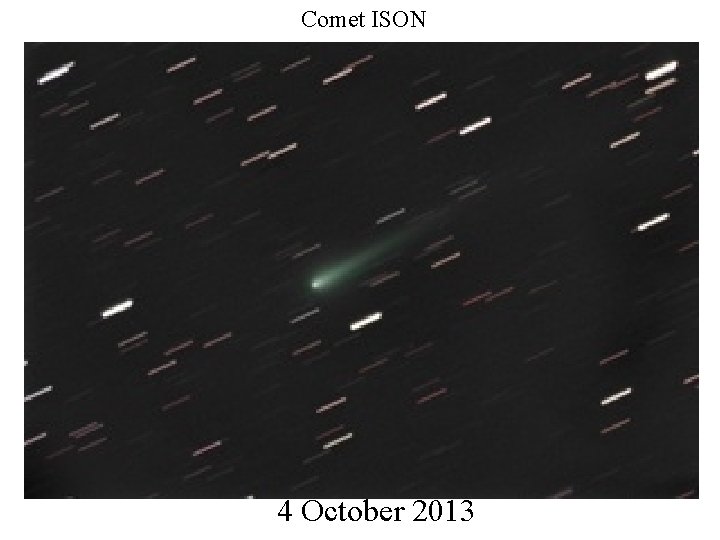 Comet ISON 4 October 2013 