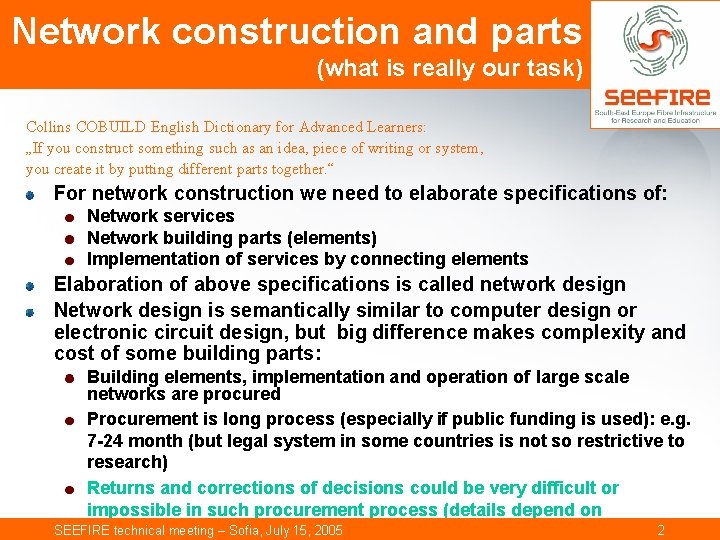 Network construction and parts (what is really our task) Collins COBUILD English Dictionary for