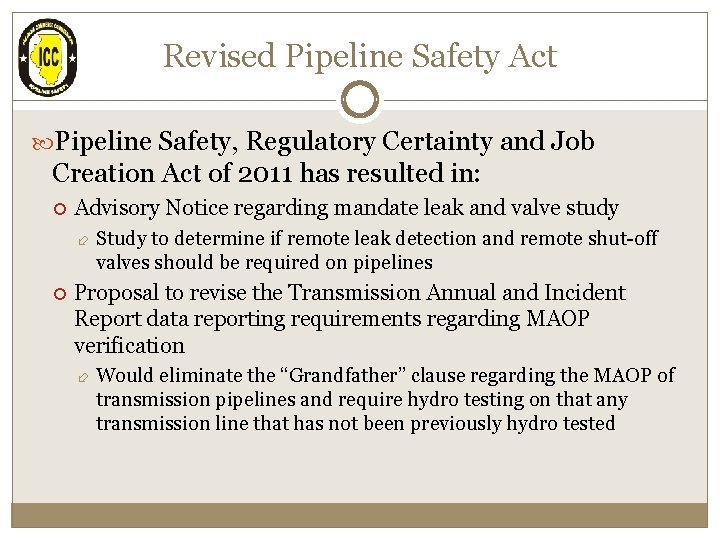 Revised Pipeline Safety Act Pipeline Safety, Regulatory Certainty and Job Creation Act of 2011