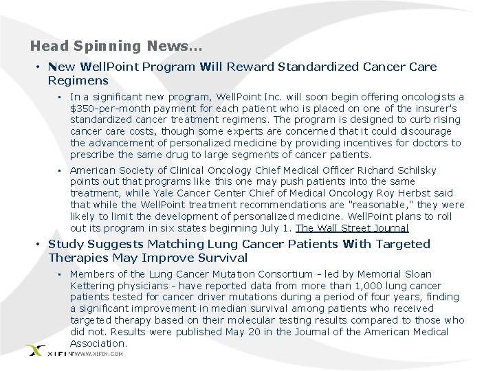 Head Spinning News… • New Well. Point Program Will Reward Standardized Cancer Care Regimens