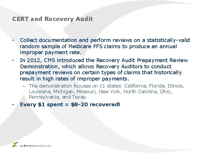 CERT and Recovery Audit • Collect documentation and perform reviews on a statistically-valid random