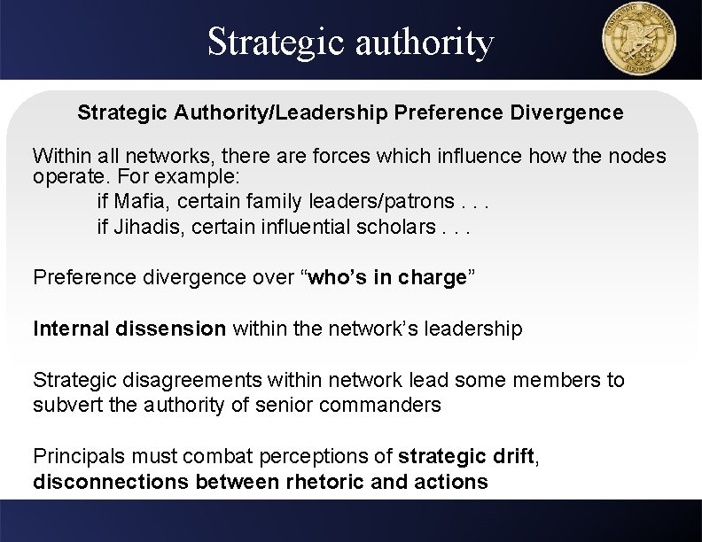 Strategic authority Strategic Authority/Leadership Preference Divergence Within all networks, there are forces which influence