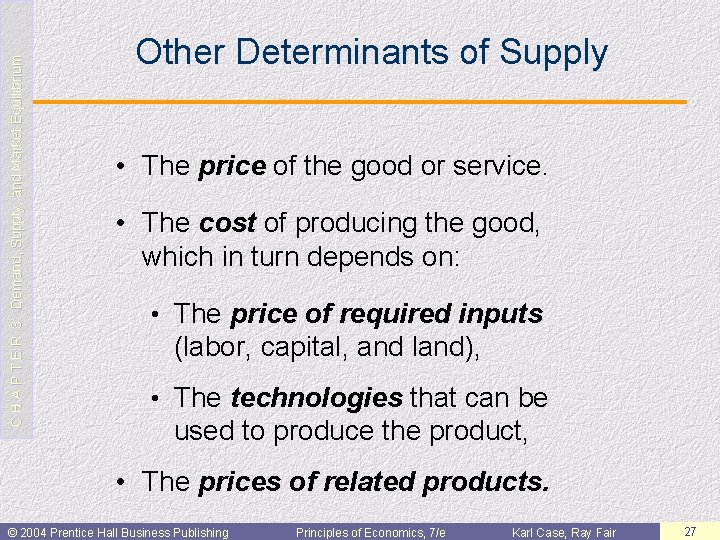 C H A P T E R 3: Demand, Supply, and Market Equilibrium Other