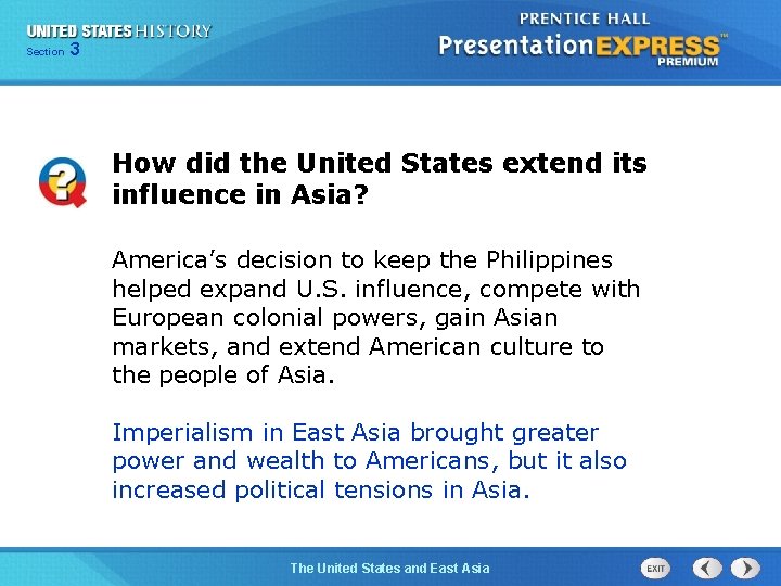 325 Section Chapter Section 1 How did the United States extend its influence in