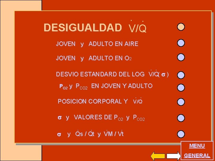 . . DESIGUALDAD V/Q JOVEN y ADULTO EN AIRE JOVEN y ADULTO EN O