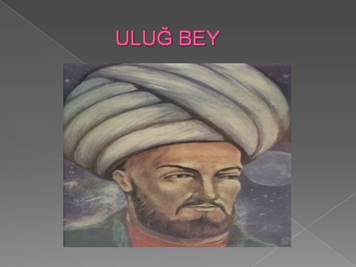  ULUĞ BEY 