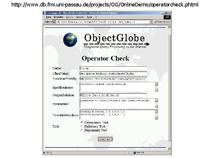 http: //www. db. fmi. uni-passau. de/projects/OG/Online. Demo/operatorcheck. phtml 