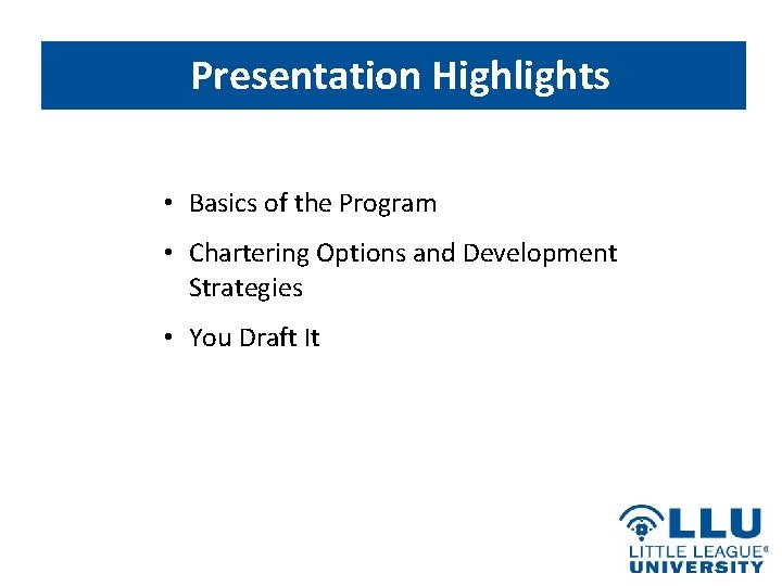 Presentation Highlights • Basics of the Program • Chartering Options and Development Strategies •