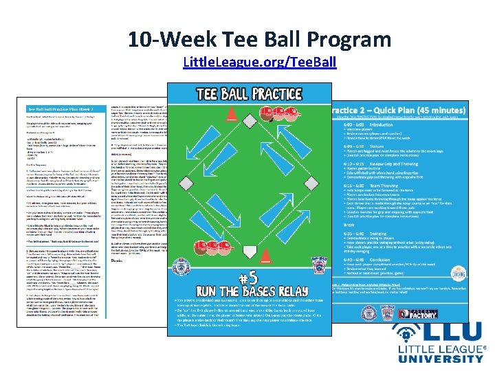 10 -Week Tee Ball Program Little. League. org/Tee. Ball 