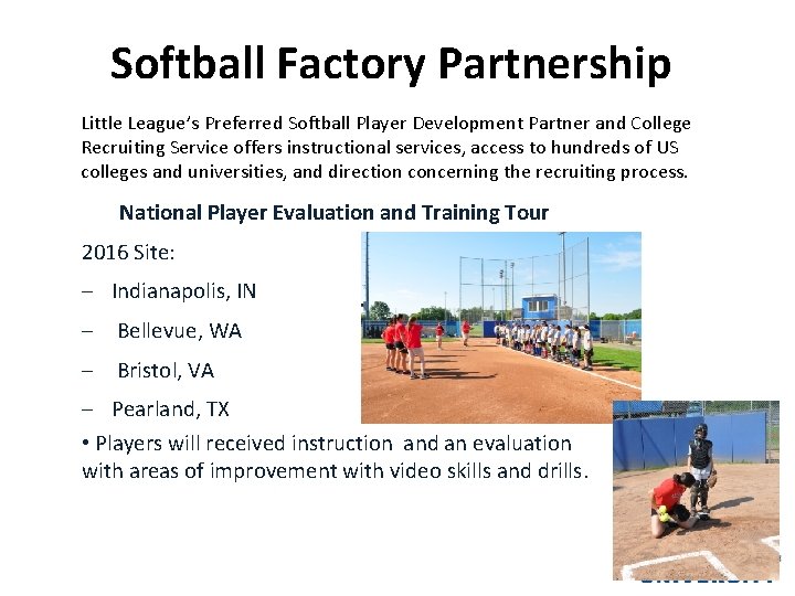 Softball Factory Partnership Little League’s Preferred Softball Player Development Partner and College Recruiting Service