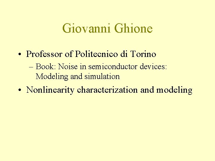 Giovanni Ghione • Professor of Politecnico di Torino – Book: Noise in semiconductor devices:
