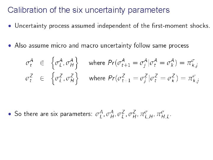 Calibration of the six uncertainty parameters 