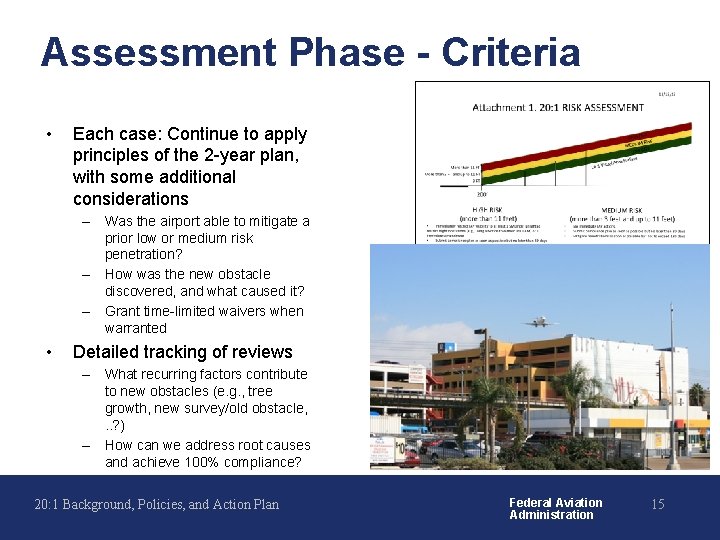 Assessment Phase - Criteria • Each case: Continue to apply principles of the 2