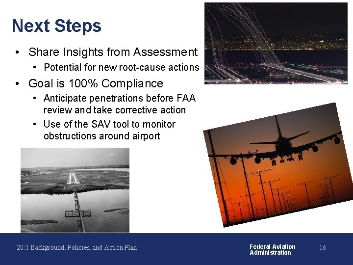 Next Steps • Share Insights from Assessment • Potential for new root-cause actions •