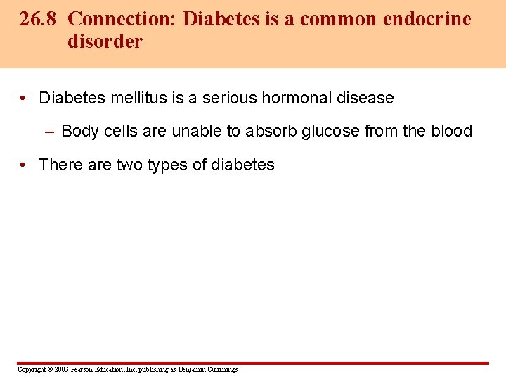 26. 8 Connection: Diabetes is a common endocrine disorder • Diabetes mellitus is a