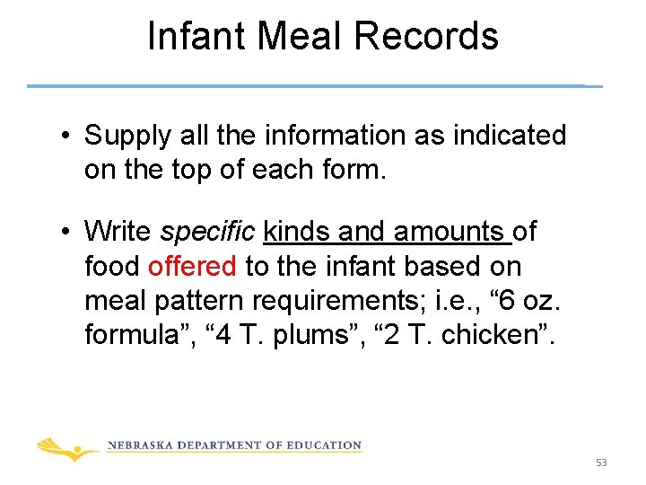 Infant Meal Records • Supply all the information as indicated on the top of
