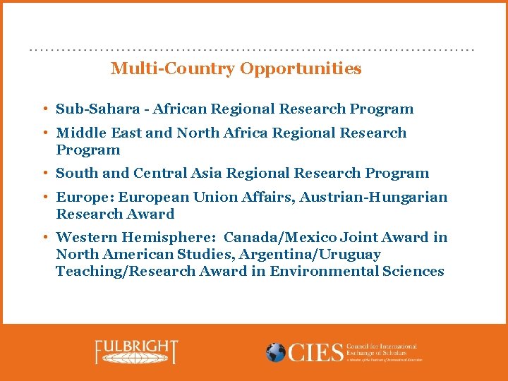 Multi-Country Opportunities • Sub-Sahara - African Regional Research Program • Middle East and North