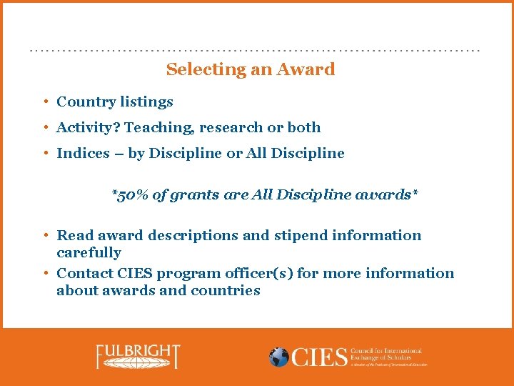 Selecting an Award • Country listings • Activity? Teaching, research or both • Indices