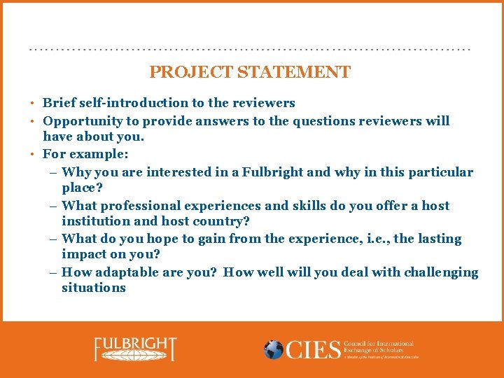 PROJECT STATEMENT • Brief self-introduction to the reviewers • Opportunity to provide answers to