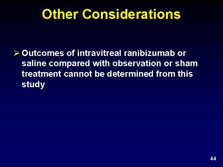 Other Considerations Outcomes of intravitreal ranibizumab or saline compared with observation or sham treatment