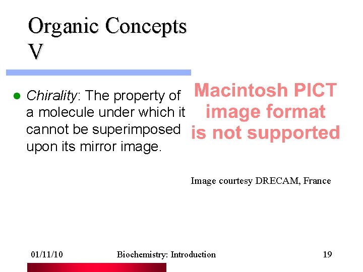 Organic Concepts V l Chirality: The property of a molecule under which it cannot